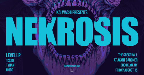 Kai Wachi Presents: Nekrosis - Flyer
