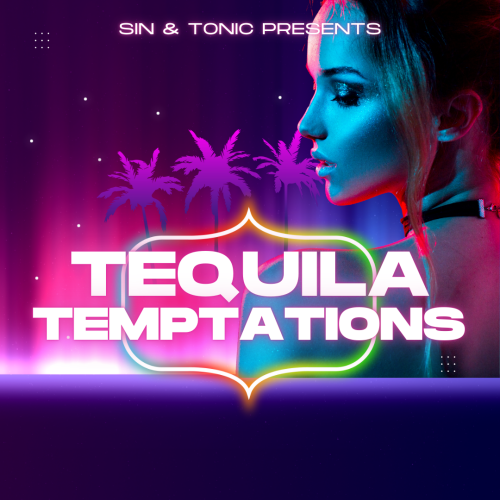 Tequila Temptations - Flyer