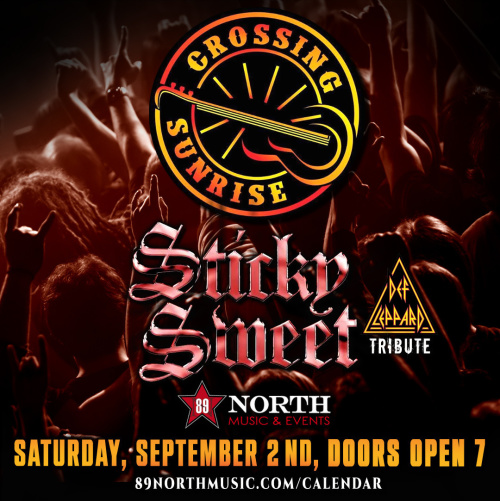 CROSSING SUNRISE & STICKY SWEET (def leopard tribute - Flyer