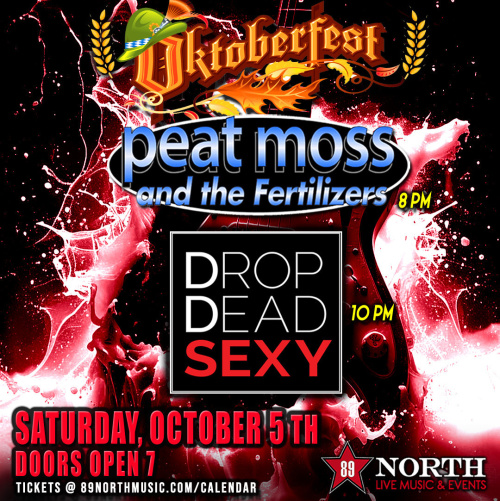 Flyer: DROP DEAD SEXY & Peat Moss and the Fertilizers