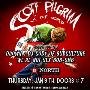 Flyer: Scott Pilgrim vs The World - Drown/DJ Cody of Subculture/We