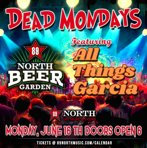 Dead Monday featuring All Things Garcia - Flyer