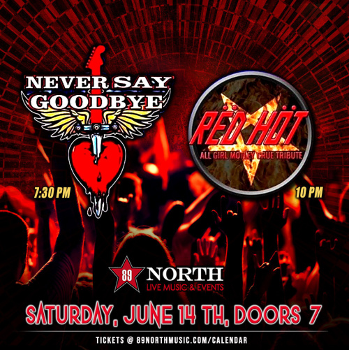Never Say Goodbye & Red Hot - Flyer