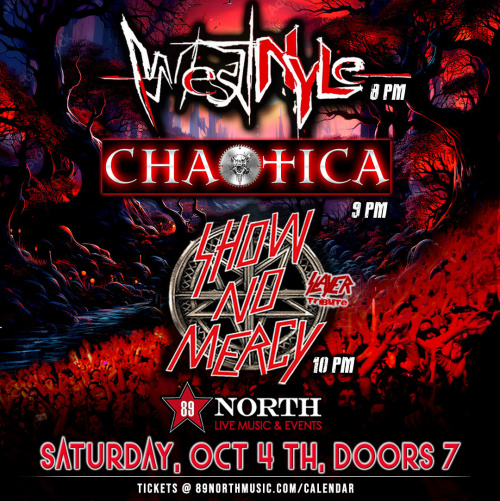 Westnyle, Chaotica, & Show No Mercy - Flyer