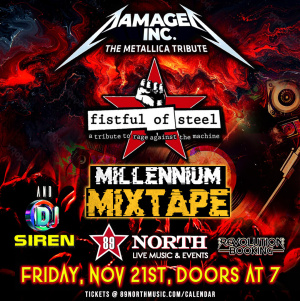 Flyer: Millennium Mixtape, Fistful of Steel, & Damage Inc. with DJ Siren