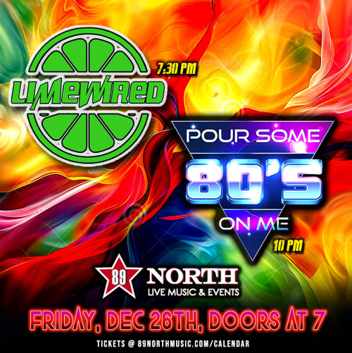 LimeWired & Pour Some 80's On Me - Flyer