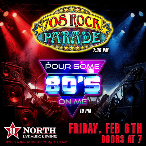 70's Rock Parade & Pour Some 80's on Me - Flyer