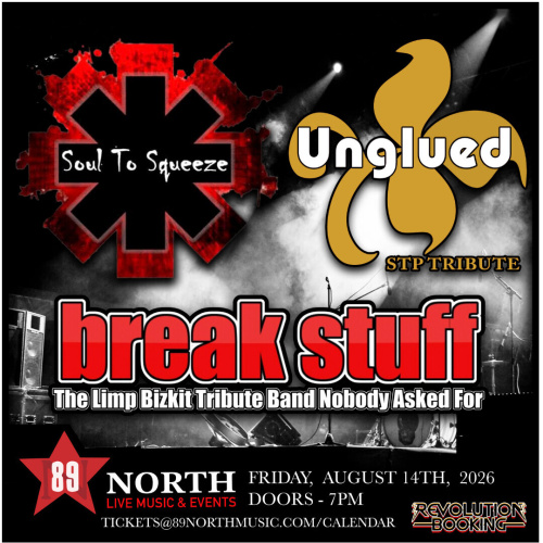 Break Stuff, Soul to Squeeze, Unglued - Flyer