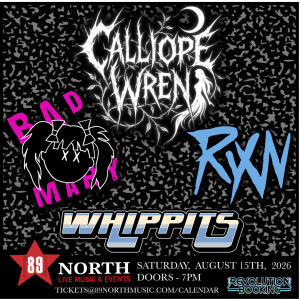 Flyer: Calliope Wren, Bad Mary, Ryan Walfisch, & Whippits