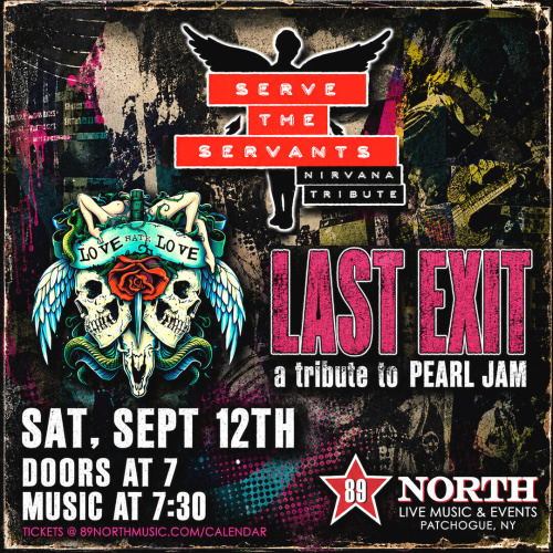 Serve The Servants , Love Hate Love, & Last Exit - Flyer
