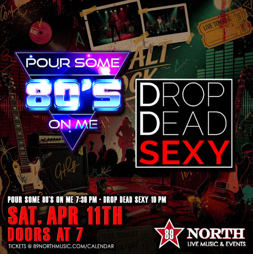 Pour Some 80's on Me & Drop Dead Sexy - Flyer