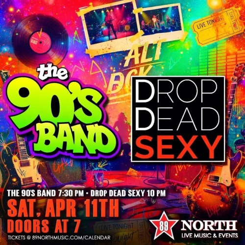 The 90's Band & Drop Dead Sexy - Flyer