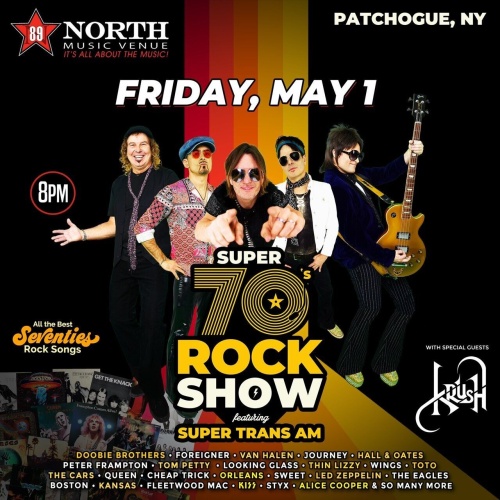 Super 70's Rock Show w/ SUPER TRANS AM & KRUSH - Flyer