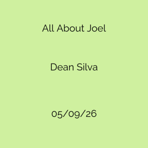 Flyer: All About Joel & Dean Silva