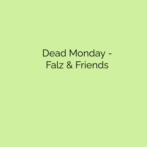Knot Dead Monday - Falz & Friends - Flyer