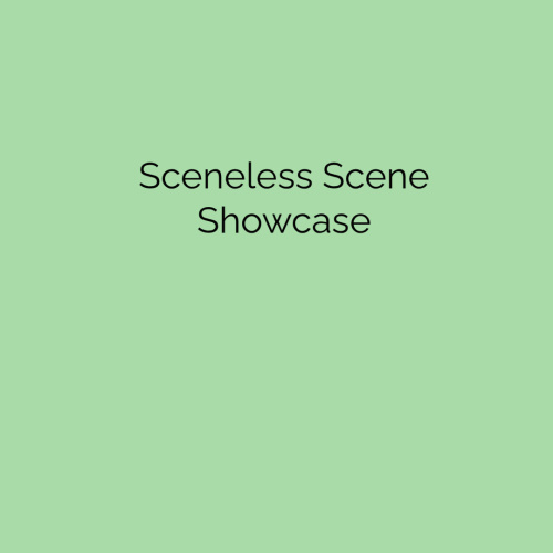Sceneless Scene Showcase - Flyer