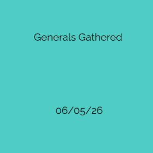 Flyer: Generals Gathered