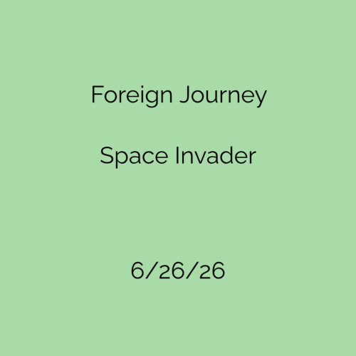 Foreign Journey & Space Invader - Flyer