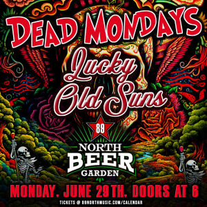 Flyer: Dead Mondays - Lucky Old Sons