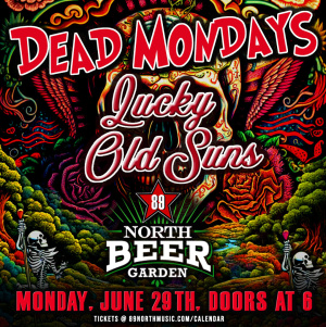Flyer: Dead Mondays - Lucky Old Sons