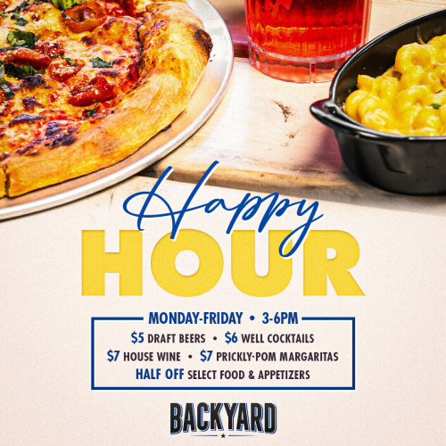 Backyard Desert Ridge Happy hour - Flyer