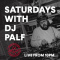 Saturdays with DJ Palf