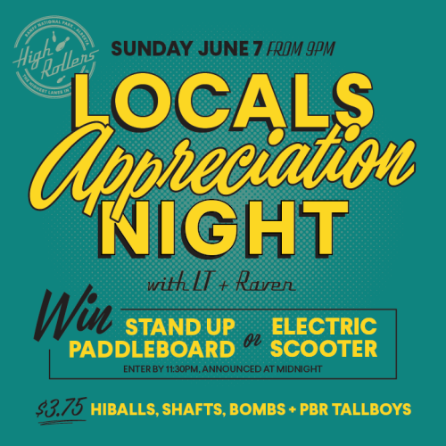 Locals Appreciation Night - High Rollers