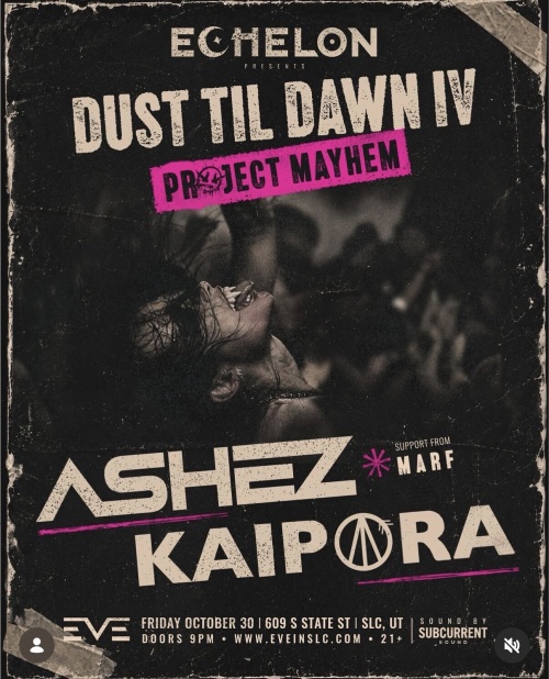 Dust Till Dawn: Project Mayhem ft. ASHEZ & Kaipora - Flyer
