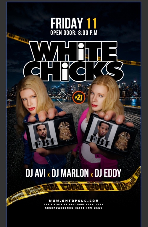 WHITE CHICKS NIGHT - Flyer