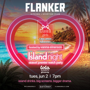 Flyer: Love Island Season Premiere l Hosted By: Vanna Einerson