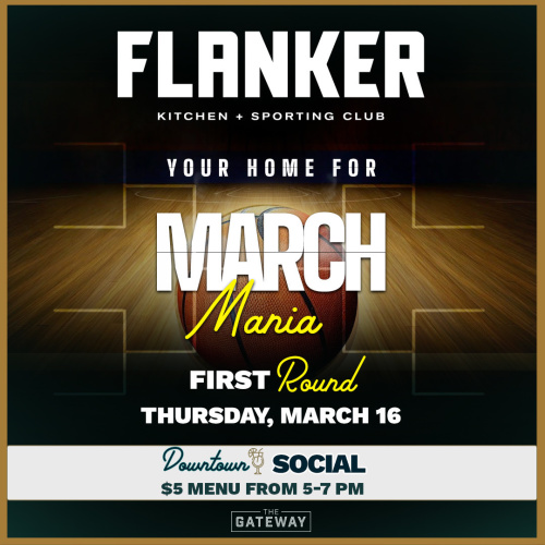 Flyer: March Mania First Round featuring the Downtown Social Menu