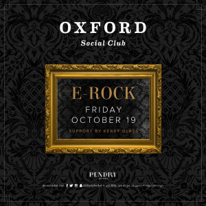 Oxford Social Club: DJ E-Rock, Friday, October 19th, 2018