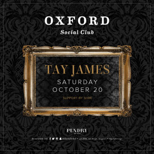 Oxford Social Club: Tay James, Saturday, October 20th, 2018