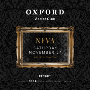 Oxford Social Club: DJ Neva, Saturday, November 24th, 2018