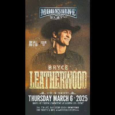 Bryce Leatherwood Live in Concert at Moonshine Flats, Thursday, March 6th, 2025