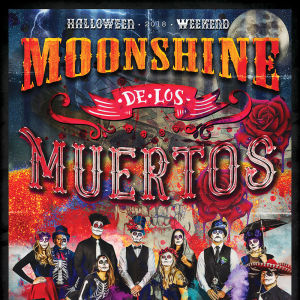 Moonshine De Los Muertos w/ Chris Shrader at Moonshine Flats, Saturday, October 27th, 2018