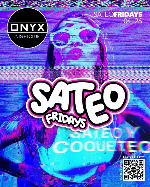 Sateo Fridays at Onyx Nightclub | April 26th Event - Onyx Room