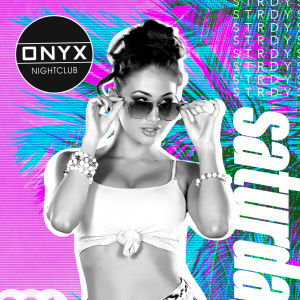 Onyx Saturdays | August 3rd Event, Saturday, August 3rd, 2024