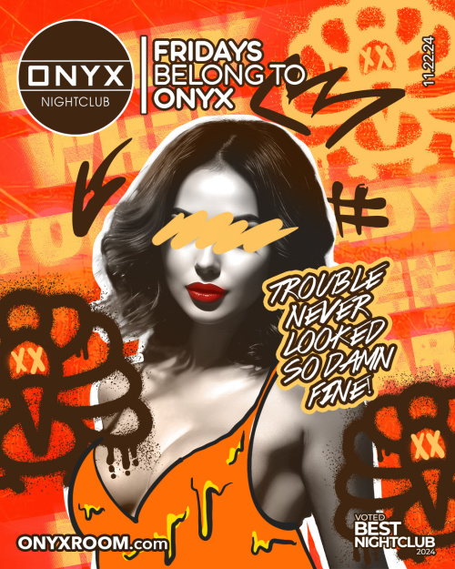 Fridays belong to Onyx Nightclub | November 22nd Event - Flyer