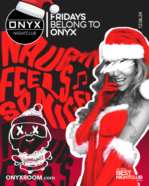 Fridays belong to Onyx Nightclub | December 6th Event - Onyx Room