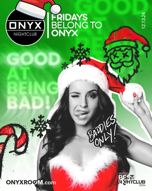 Fridays belong to Onyx Nightclub | December 13th Event - Onyx Room