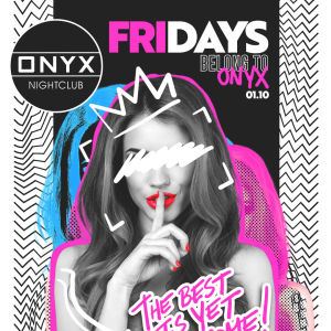 Fridays belong to Onyx Nightclub | January 10th Event, Friday, January 10th, 2025