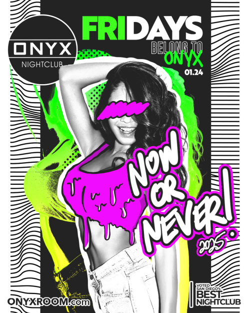 Fridays belong to Onyx Nightclub | January 24th Event - Onyx Room