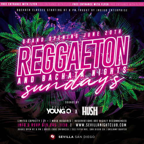 REGGAETON AND BACHATA SUNDAYS - GRAND OPENING - San Diego (SEVILLA)