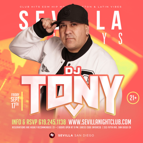 SEVILLA FRIDAYS - DJ TONY V in the mix - San Diego (SEVILLA)