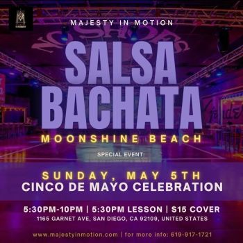 Cinco de Mayo Salsa Sunday with Majesty in Motion at Moonshine Beach