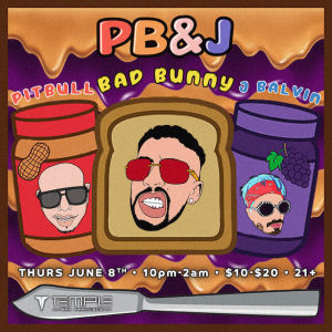 PB&J: The Pitbull, Bad Bunny, & J Balvin Reggaeton Party 