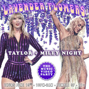 Lavender Flowers: Taylor & Miley Music Video Party 