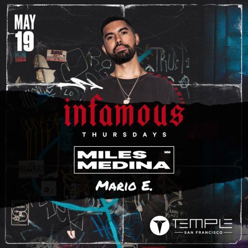 Infamous Thursdays w/ Miles Medina - Temple Nightclub