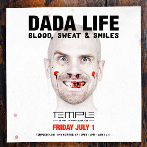 Dada Life - Blood, Sweat & Smiles Tour 